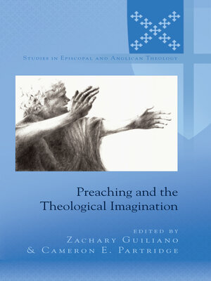 cover image of Preaching and the Theological Imagination